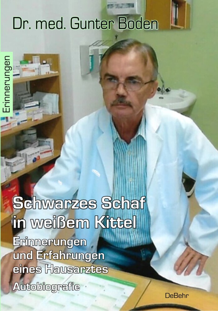 Schwarzes Schaf in weißem Kittel - Erinnerungen und Erfahrungen eines Hausarztes - Autobiografie main product photo
