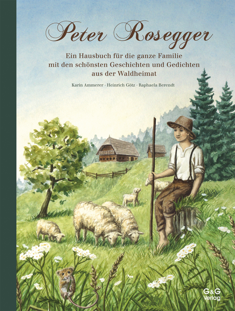Durch das Jahr mit Peter Rosegger. Ein Hausbuch für die ganze Familie main product photo