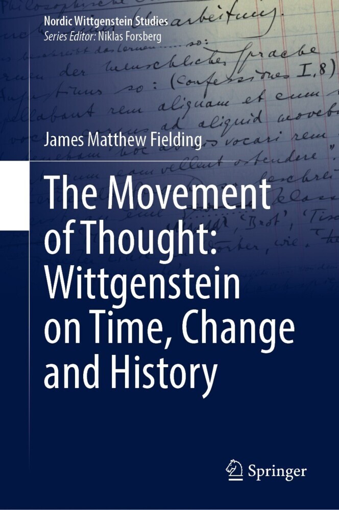 The Movement of Thought: Wittgenstein on Time, Change and History main product photo