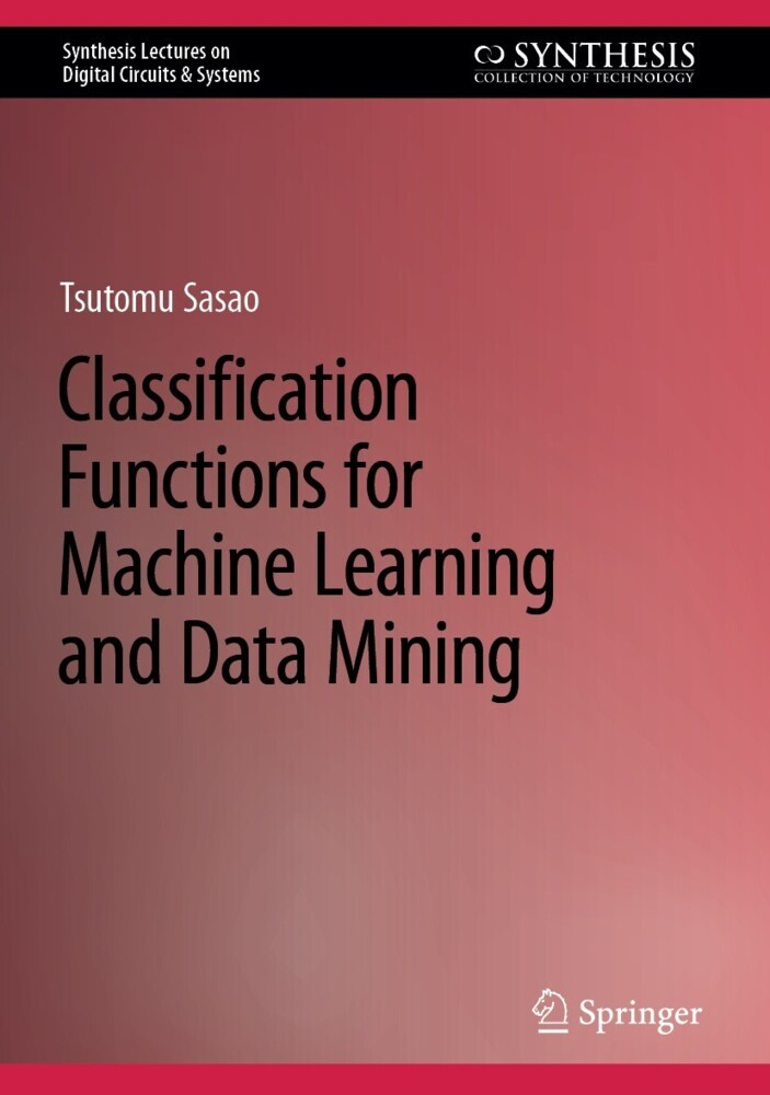 Classification Functions for Machine Learning and Data Mining main product photo