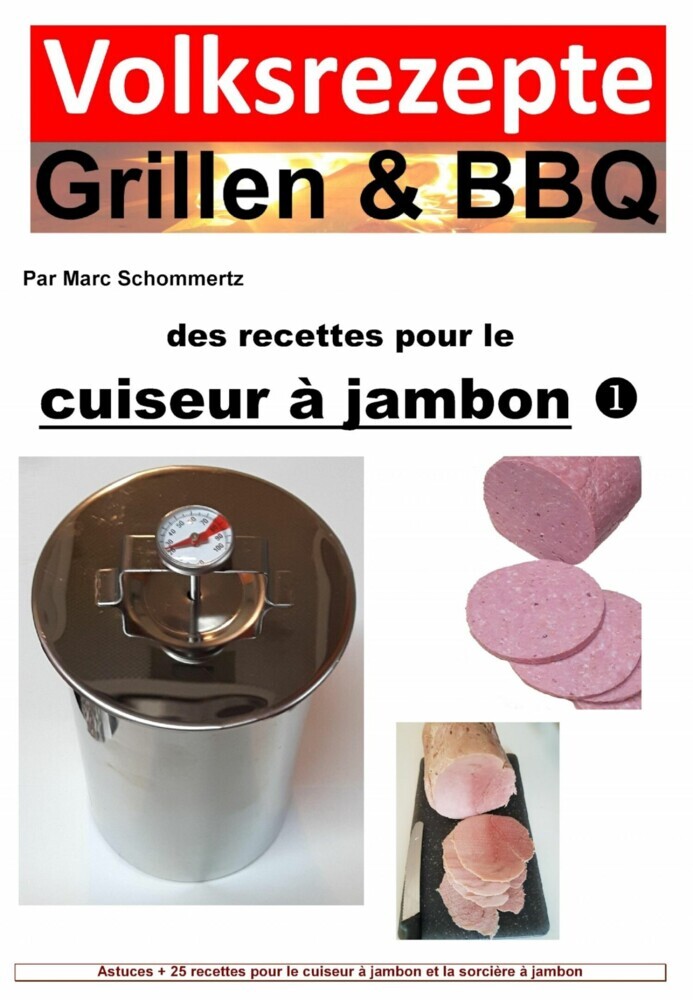 Recettes folkloriques grillades & BBQ - Recettes pour le cuiseur à jambon main product photo
