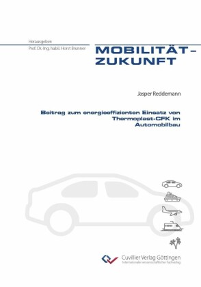 Beitrag zum energieeffizienten Einsatz von Thermoplast-CFK im Automobilbau