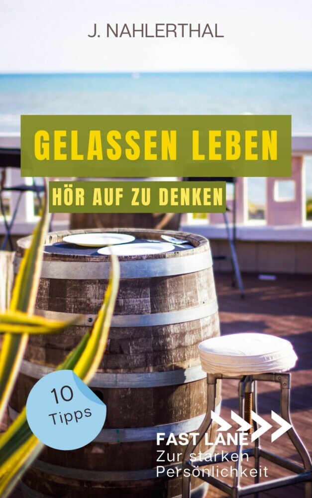 So zerstören Deine Gedanken Deine Gelassenheit: 10 Tipps, wie Du Dich als anspruchsvoller Mensch entspannst und Gelassenheit findest main product photo