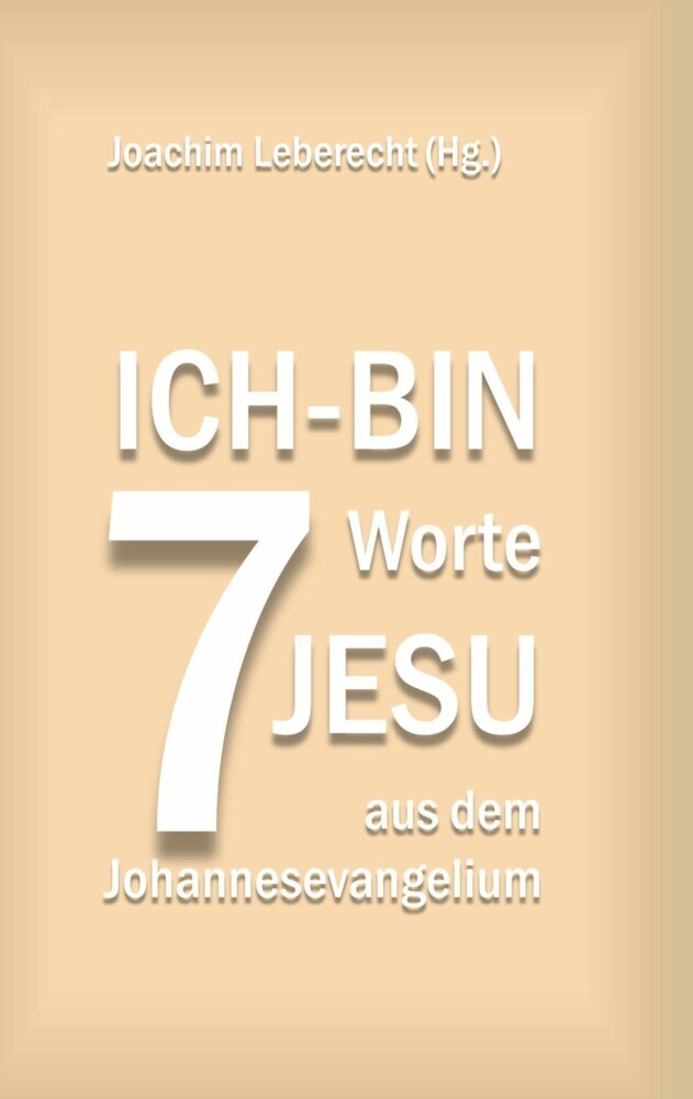7 Ich-bin-Worte Jesu aus dem Johannesevangelium main product photo