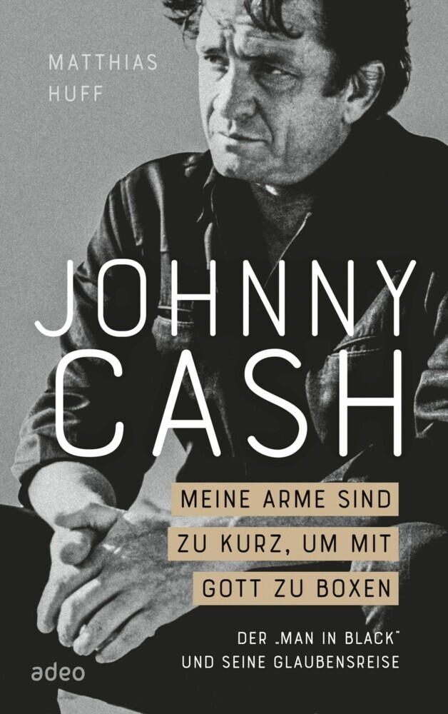 Johnny Cash: Meine Arme sind zu kurz, um mit Gott zu boxen main product photo