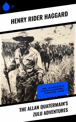 The Allan Quatermain's Zulu Adventures