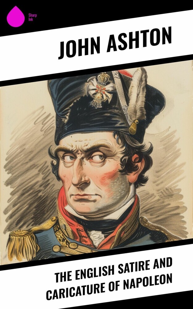 The English Satire and Caricature of Napoleon main product photo