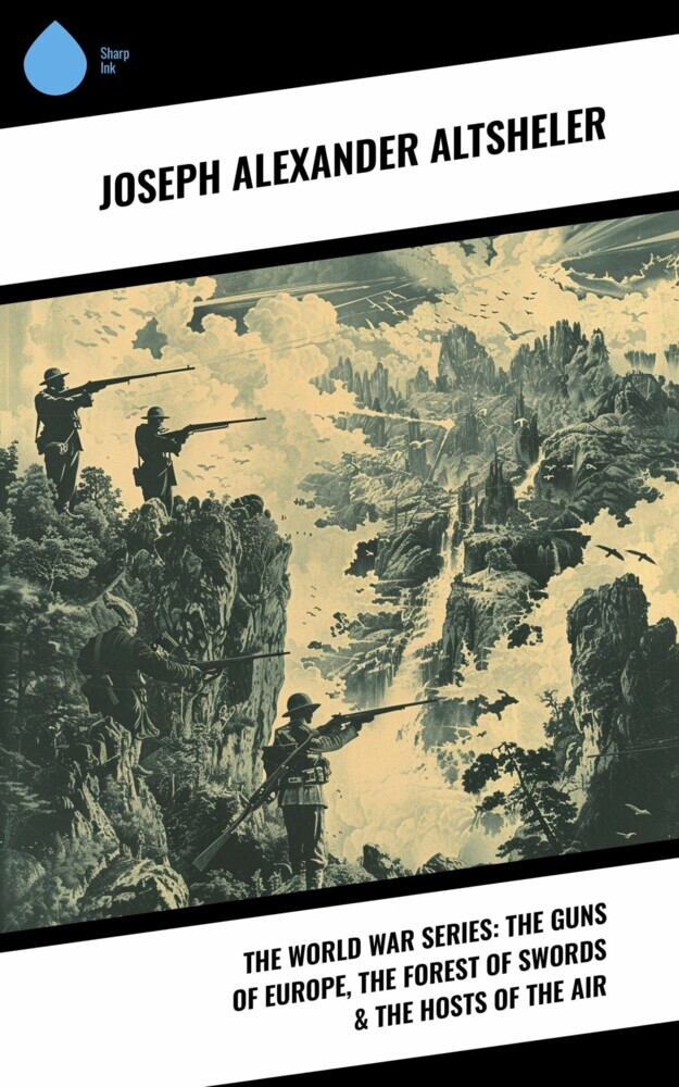 The World War Series: The Guns of Europe, The Forest of Swords & The Hosts of the Air main product photo