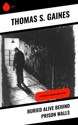 Buried Alive Behind Prison Walls