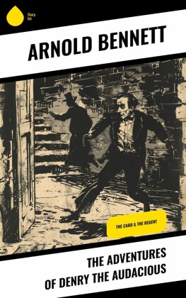 The Adventures of Denry the Audacious