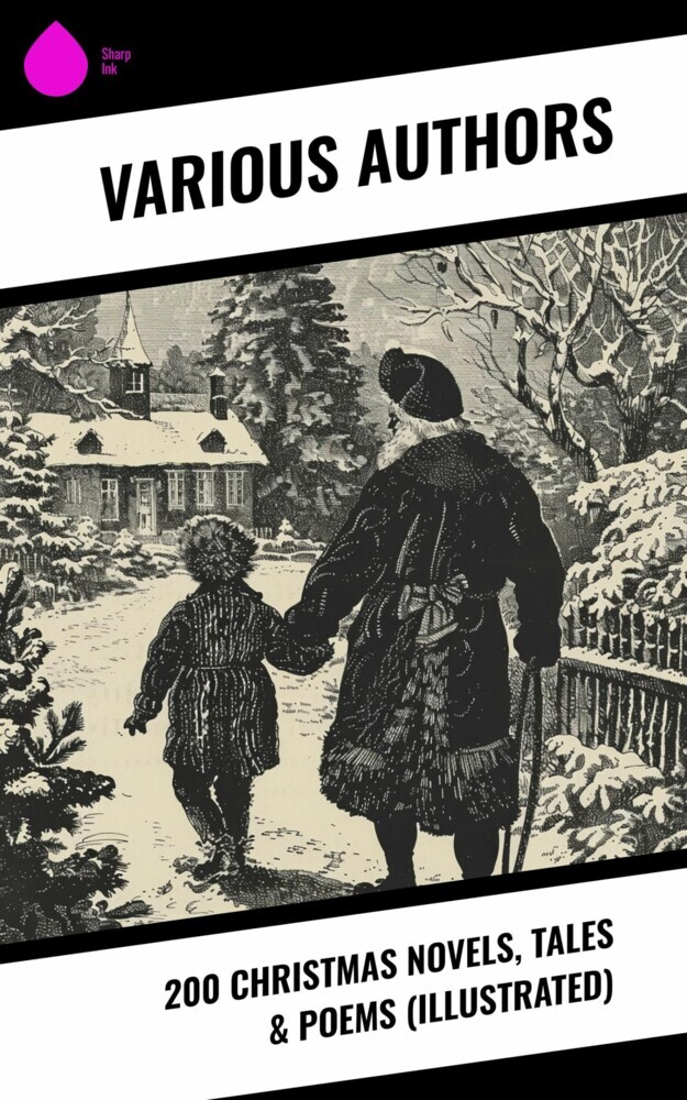 200 Christmas Novels, Tales & Poems (Illustrated) main product photo