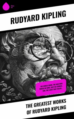 The Greatest Works  of Rudyard Kipling