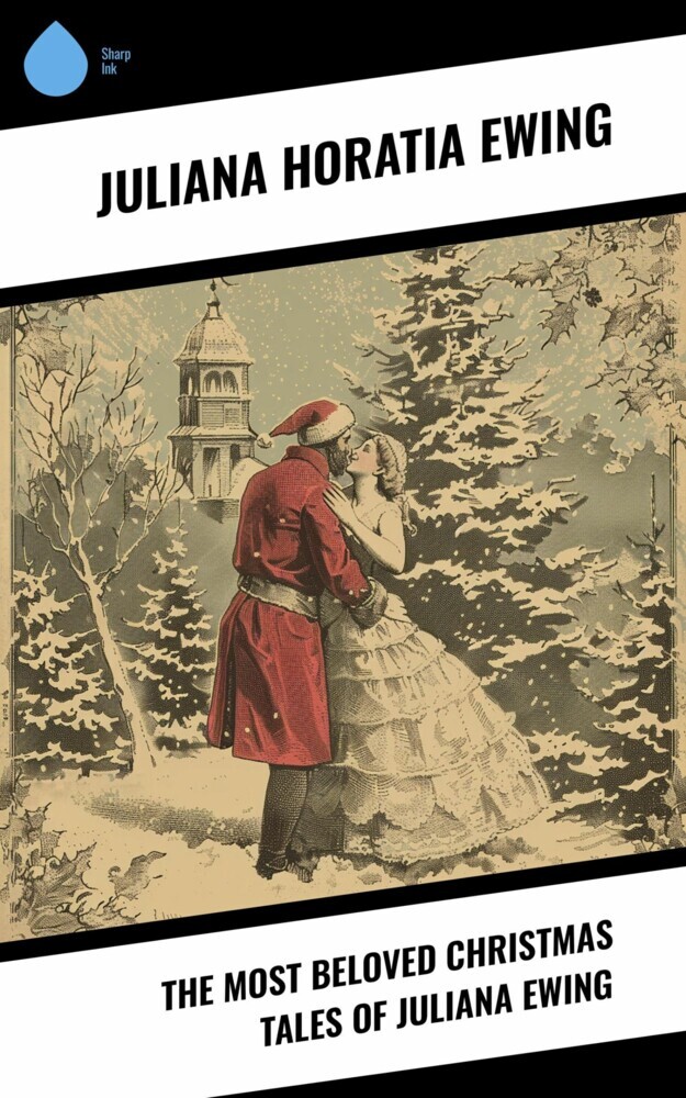 The Most Beloved Christmas Tales of Juliana Ewing main product photo