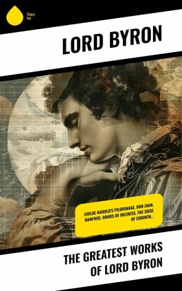 The Greatest Works of Lord Byron