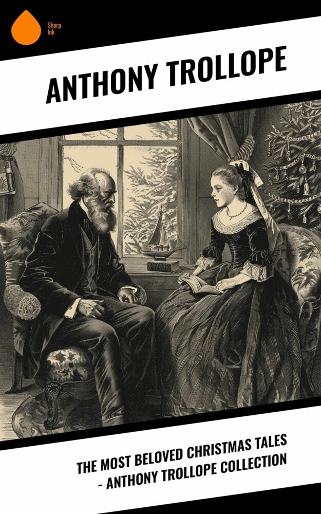 The Most Beloved Christmas Tales - Anthony Trollope Collection main product photo