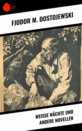 Weiße Nächte und andere Novellen