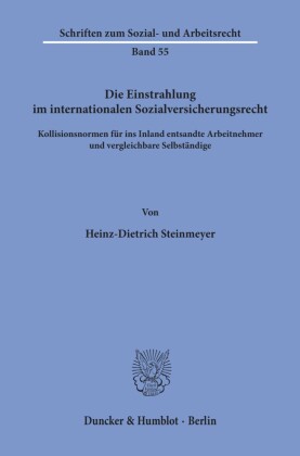 Die Einstrahlung im internationalen Sozialversicherungsrecht.