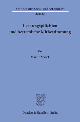 Leistungspflichten und betriebliche Mitbestimmung.