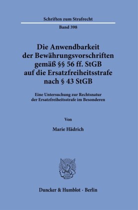 Die Anwendbarkeit der Bewährungsvorschriften gemäß §§ 56 ff. StGB auf die Ersatzfreiheitsstrafe nach § 43 StGB.
