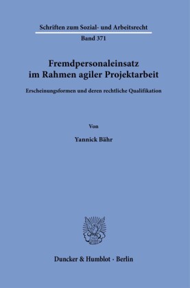 Fremdpersonaleinsatz im Rahmen agiler Projektarbeit.