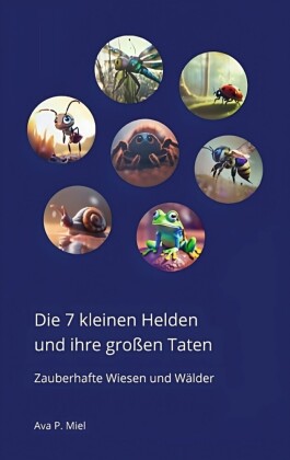 Die 7 kleinen Helden und ihre grossen Taten