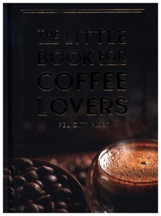 The Little Book for Coffee Lovers