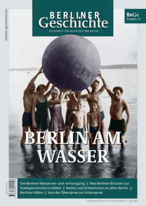 Berliner Geschichte - Zeitschrift für Geschichte und Kultur