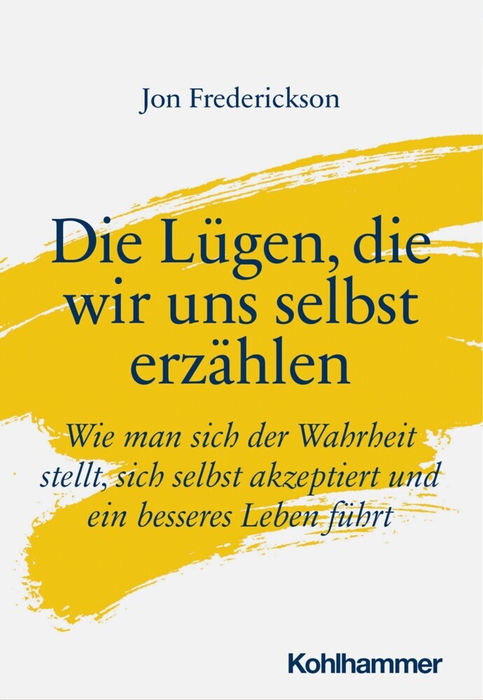 Die Lügen, die wir uns selbst erzählen main product photo