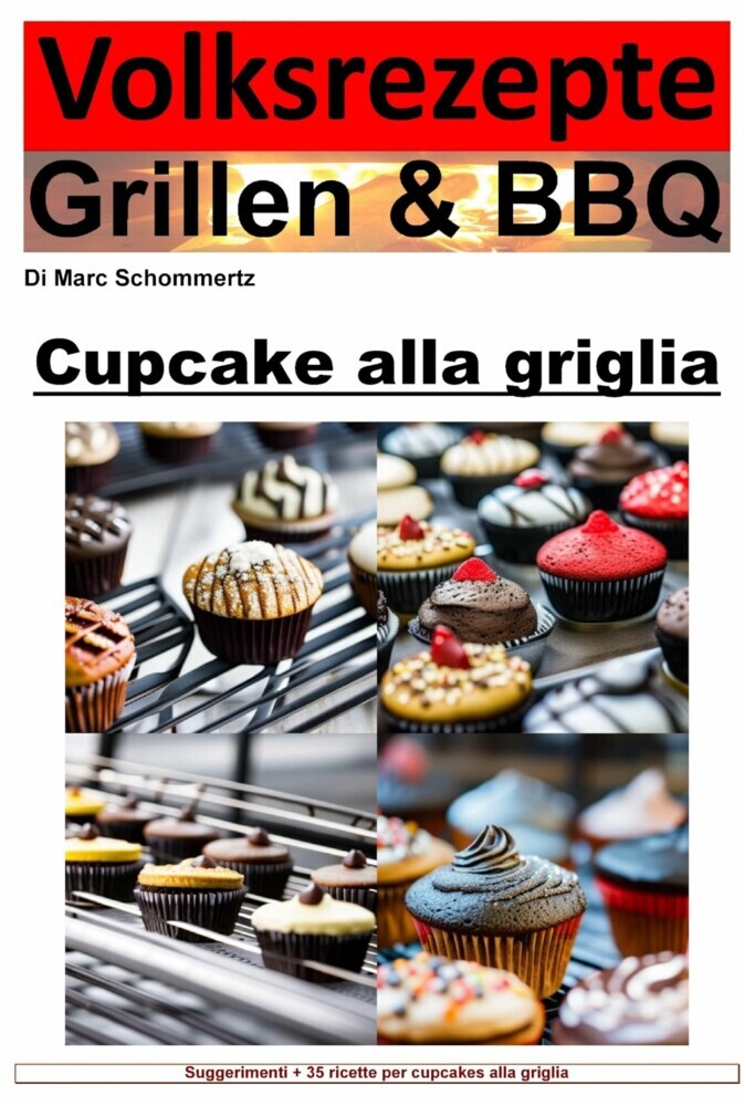 Ricette popolari alla griglia e barbecue - cupcakes alla griglia main product photo