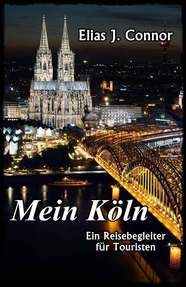 Mein Köln - Ein Reisebegleiter für Touristen main product photo