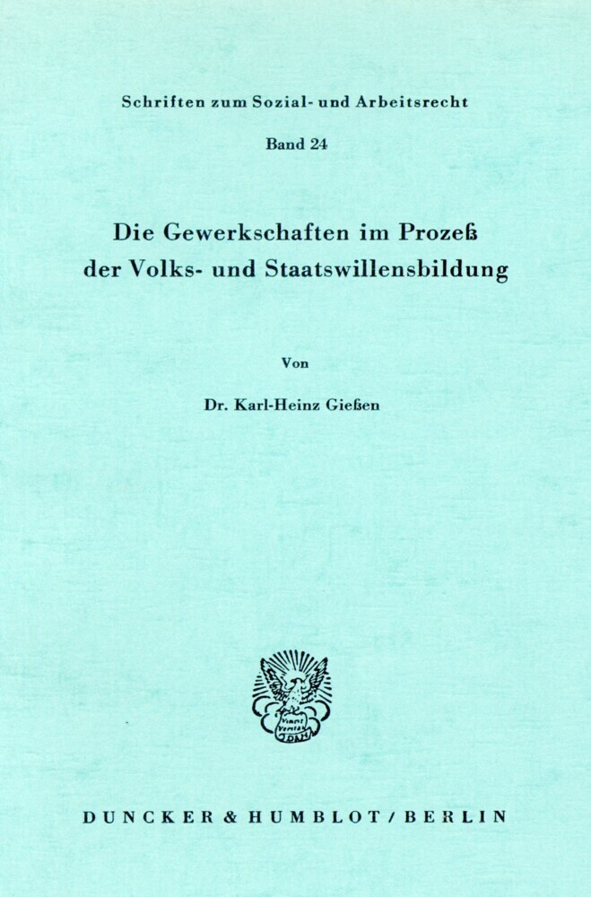 Die Gewerkschaften im Prozeß der Volks- und Staatswillensbildung. main product photo