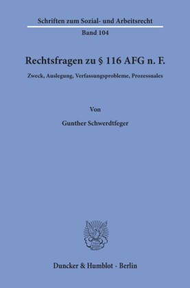 Rechtsfragen zu § 116 AFG n. F.