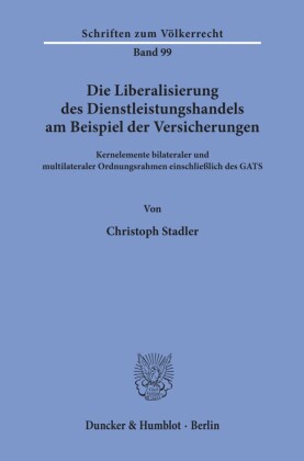 Die Liberalisierung des Dienstleistungshandels am Beispiel der Versicherungen.