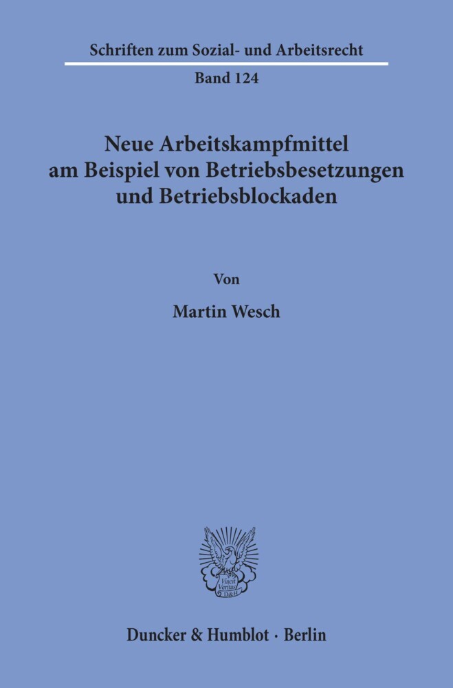 Neue Arbeitskampfmittel am Beispiel von Betriebsbesetzungen und Betriebsblockaden. main product photo