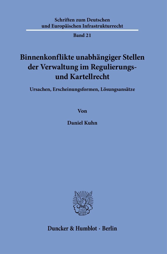 Binnenkonflikte unabhängiger Stellen der Verwaltung im Regulierungs- und Kartellrecht. main product photo