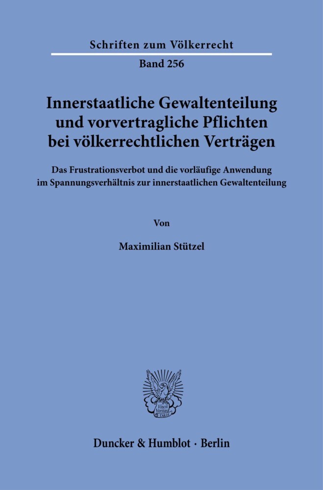 Innerstaatliche Gewaltenteilung und vorvertragliche Pflichten bei völkerrechtlichen Verträgen. main product photo