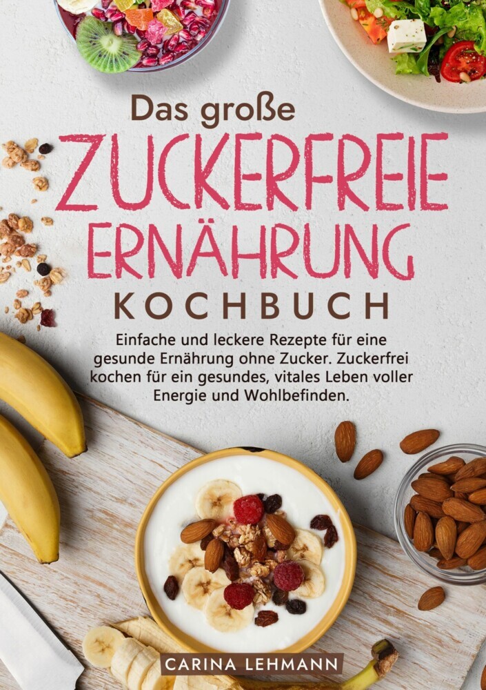 Das große Zuckerfreie Ernährung Kochbuch main product photo