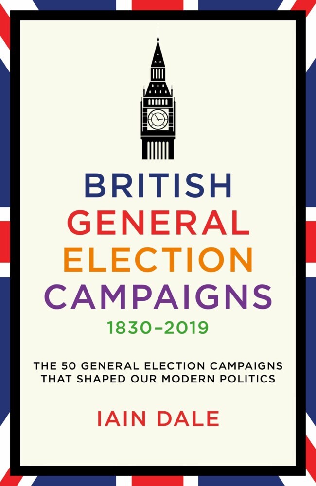 British General Election Campaigns 1830-2019 main product photo