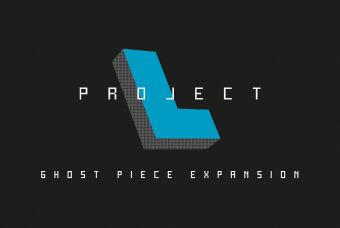 Project L  Ghost Piece-Erweiterung