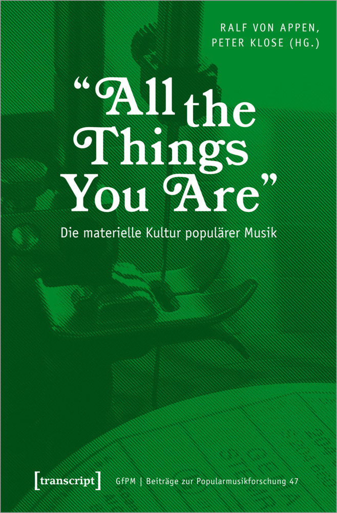»All the Things You Are« - Die materielle Kultur populärer Musik main product photo