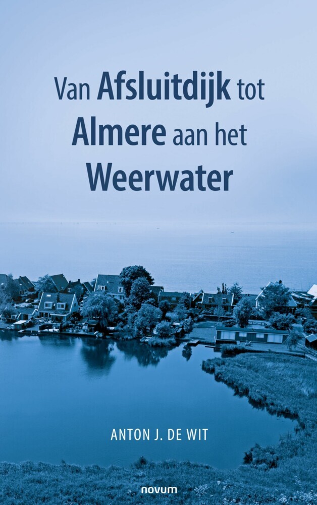 Van Afsluitdijk tot Almere aan het Weerwater main product photo