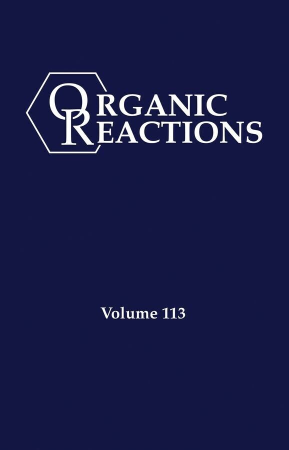 Organic Reactions, Volume 113 main product photo