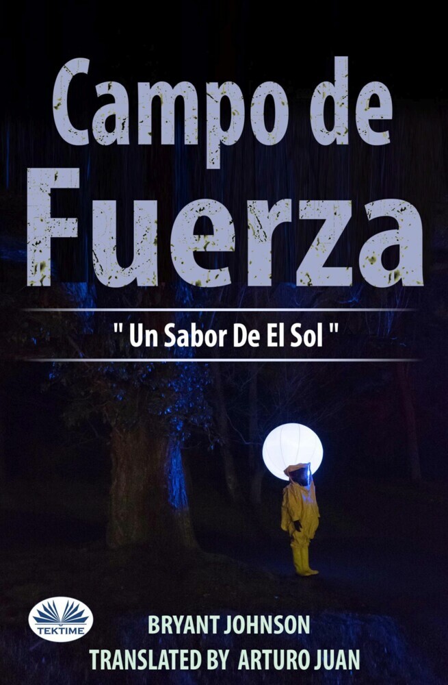 Campo De Fuerza Un Sabor De El Sol main product photo