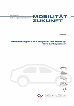 Untersuchungen zum Lenkgefühl von Steer-by-Wire Lenksystemen