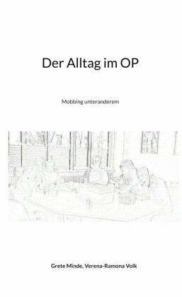 Der Alltag im OP