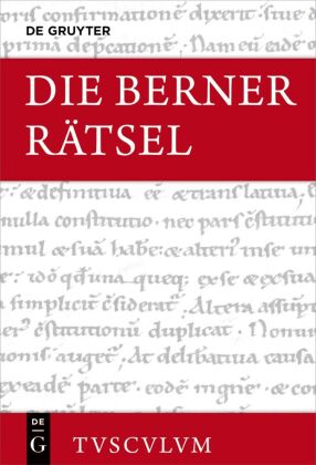 Die Berner Rätsel / Aenigmata Bernensia