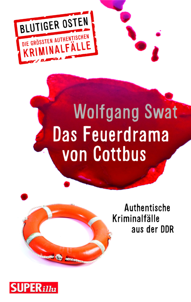 Das Feuerdrama von Cottbus (Blutiger Osten Band 75) main product photo