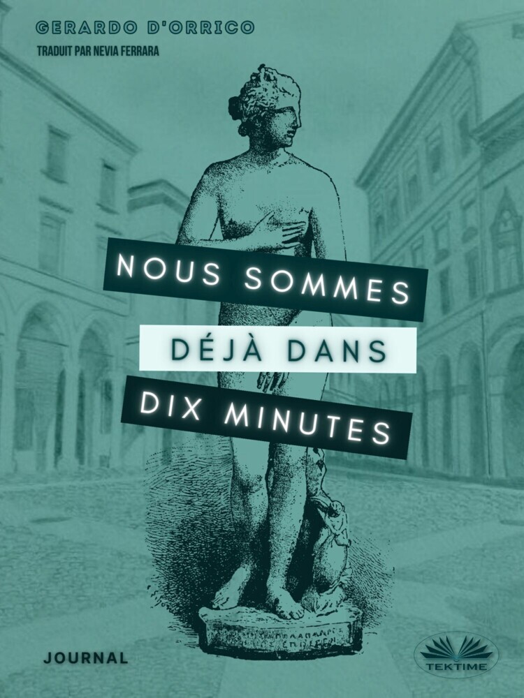 Nous Sommes Déjà Dans Dix Minutes main product photo