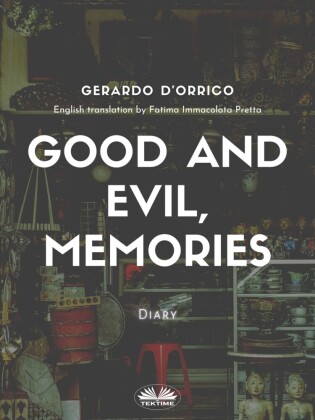 Good And Evil, Memories