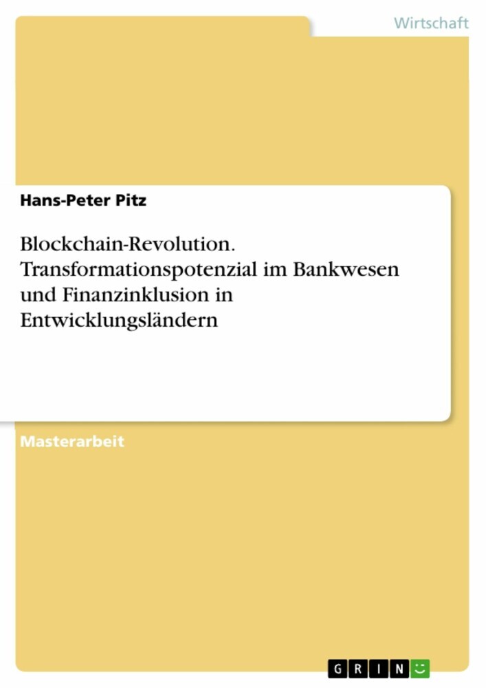 Blockchain-Revolution. Transformationspotenzial im Bankwesen und Finanzinklusion in Entwicklungsländern main product photo
